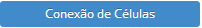 7. Conexão de Células